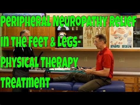 Peripheral Neuropathy, Physical Therapy Exercises, Physical Therapist ...