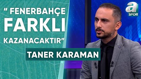 Taner Karaman Fenerbah E Buradan Ampiyonluk Kar Rsa Kongrede