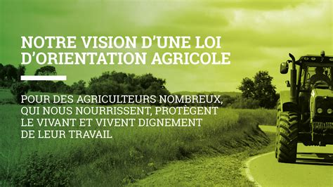 Notre Vision Dune Loi Dorientation Agricole Pour Des Agriculteurs