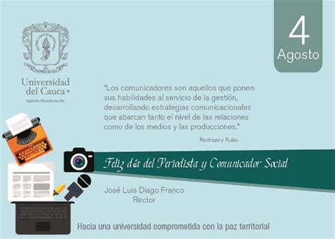 Mensaje De La Universidad Del Cauca En El D A Del Comunicador Social Y