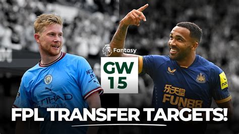 FPL GAMEWEEK 15 TRANSFER TIPS GW15 TRANSFER TARGETS Fantasy