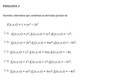 Assinale A Alternativa Que Contenhas As Derivadas Parciais De