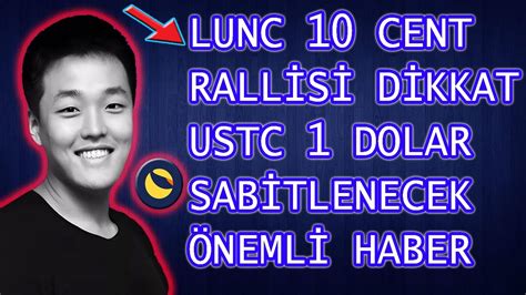 LUNC 10 CENT RALLİSİ BU ZAMAN DA BAŞLAYACAK USTC 1 DOLAR SABİTLENECEK