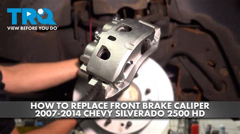 How To Replace Front Brake Calipers 2007 2014 Chevrolet Silverado 2500