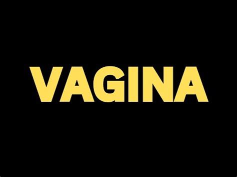 How To Pronounce VAGINA Word Correctly YouTube