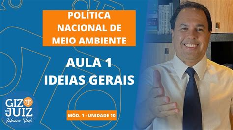 10 1 Ideias Gerais Da Pnma Aula 1 PolÍtica Nacional De Meio Ambiente