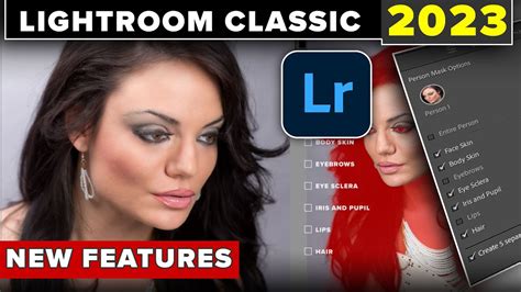 Whats New In Lightroom Classic 2023 Lightroom 12 Major New Features