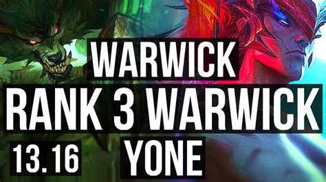 Warwick Vs Yone Top Rank Warwick Solo Kills Na Grandmaster