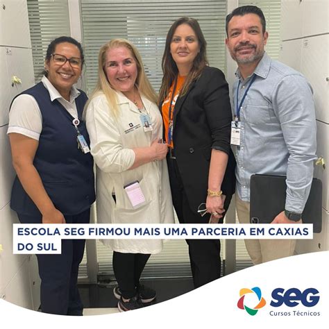 Seg Caxias Do Sul - 🏥A equipe da Escola SEG de Caxias do Sul firmou mais uma parceria no ...