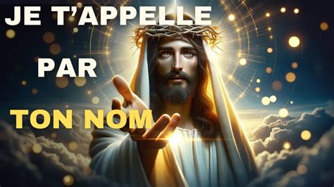 🔴 Je Tappelle Par Ton Nom Parole De Dieu Message De Dieu Message