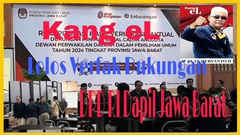 Kang EL Lolos Verfak Dukungan DPD RI Dapil Jawa Barat YouTube