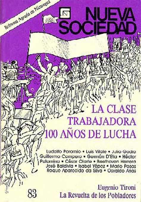 Nueva Sociedad 83 La Clase Trabajadora 100 Años De Lucha