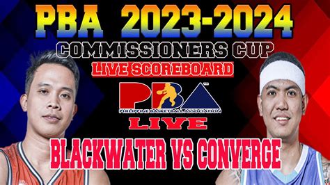 Blackwater Bossing Vs Converge Fiberx Ers Pba Philipine Cup 2023 Live Scoreboard Youtube