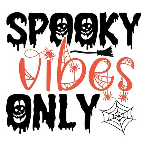 Premium Vector Spooky Vibes Only Svg