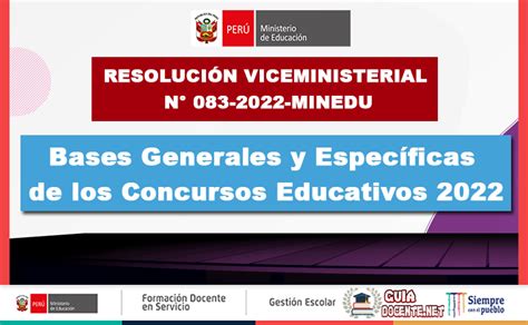 Aprueban Las Bases Generales Y Específicas De Los Concursos Educativos