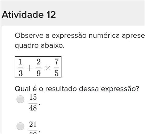 Observe A Expressão Numérica Apresentada No Quadro Abaixo Frac{1}{3