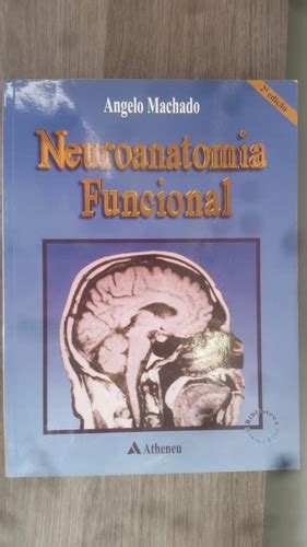 Neuroanatomia Funcional Angelo Machado Neurologia Parcelamento