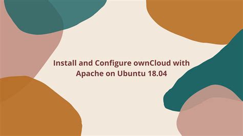 How To Install And Configure Owncloud On Ubuntu 1804