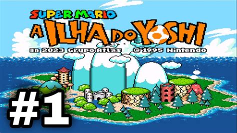 Super Mario World 2 Yoshi Island Parte 1 INÍCIO DE GAMEPLAY