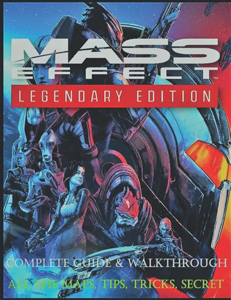 Mass Effect Legendary Edition Complete Guide Tips Tricks Secrets