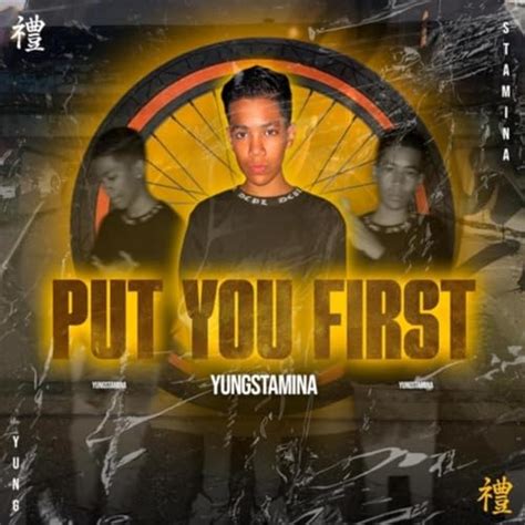 Play Put You First By Yungstamina On Amazon Music Unlimited