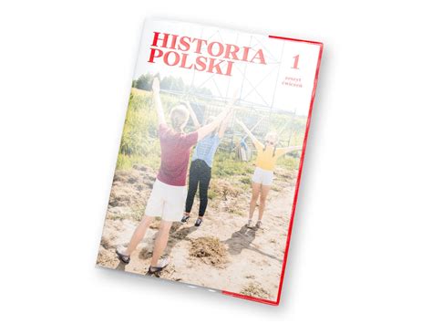 Historia Polski Zeszyt Ćwiczeń vol 1 Aktualności Fotografia