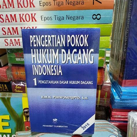 Jual Pengertian Pokok Hukum Dagang Indonesia Shopee Indonesia