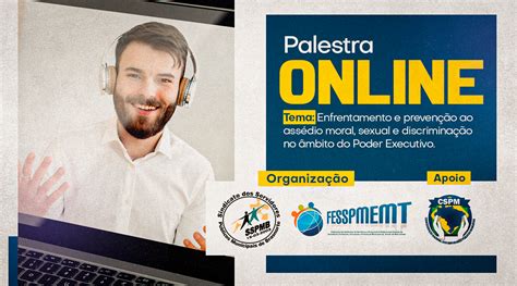 Participe Da Palestra Online Enfrentamento E Preven O Ao Ass Dio Moral Sexual E