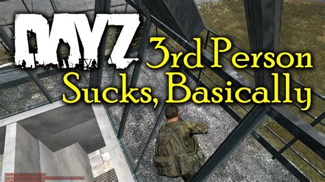 Thoughts On First Vs Third Person In Dayz Youtube