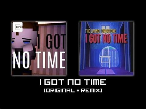 Mashup I Got No Time Original Remix TLT And CG5 YouTube