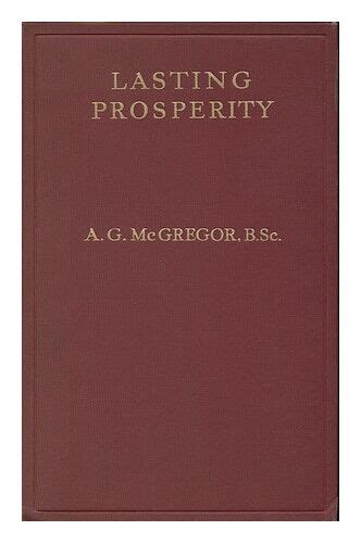 MCGREGOR ALEXANDER GRANT 1880 Lasting Prosperity A Plan To Ensure