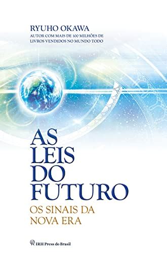 Pdf As Leis Do Futuro Os Sinais Da Nova Era Saraiva Conte Do