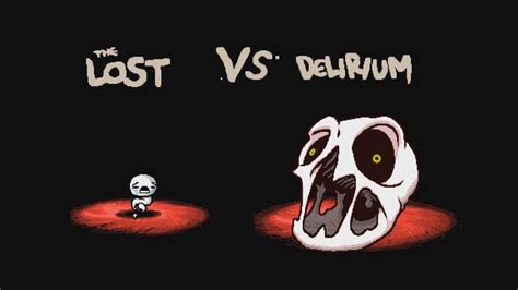 The Binding Of Isaac Afterbirth Lost VS Delirium YouTube