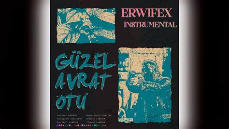 Erwifex G Zel Avrat Otu Instrumental Beat Youtube