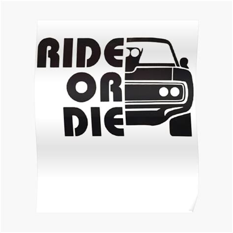 "ride or die design " Poster for Sale by TEESEPLEASEE | Redbubble