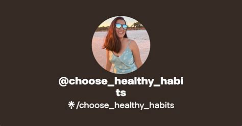 Choose Healthy Habits Instagram Facebook Linktree