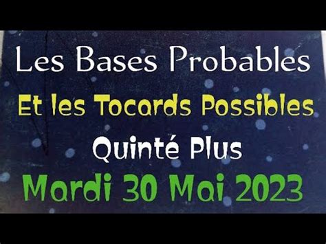 Les Bases Probables et Les Tocards Possibles Quinté Plus Mardi 30 Mai