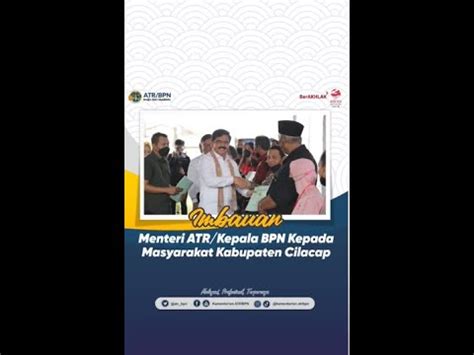 Imbauan Menteri Atr Kepala Bpn Kepada Masyarakat Kabupaten Cilacap