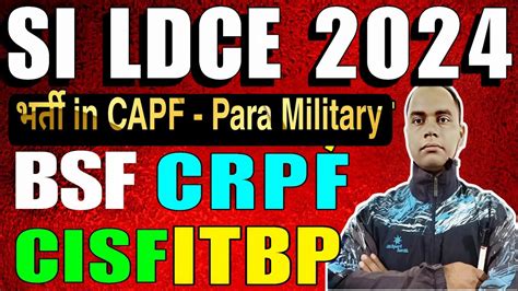 SI LDCE In CAPF Sub Inspector Through Departmental Exam BSF CRPF