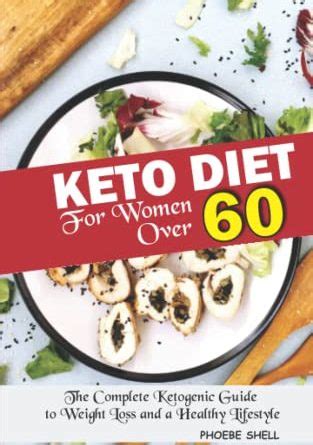 Keto Diet For Women Over 60: Complete Guide To Weight Loss & Healthy ...