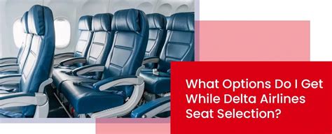 How To Opt For My Delta Airlines Seat Selection