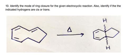 Answered 10 Identify The Mode Of Ring Closure Bartleby