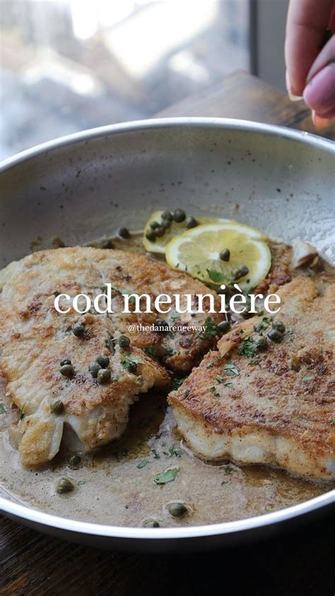 Cod Meunière Cod in Brown Butter and Lemon Sauce Recipe Cod