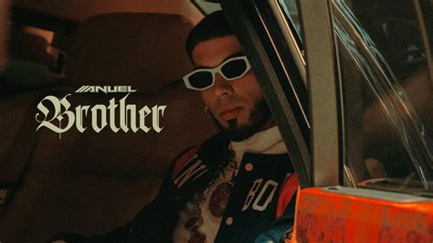 Letra Y Acordes De La Canci N Brother Anuel Aa