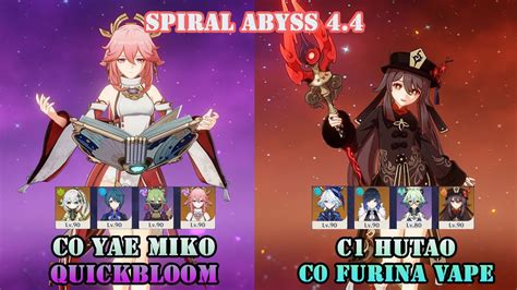 C0 YAE MIKO QUICKBLOOM C1 HUTAO C0 FURINA VAPE SPIRAL ABYSS 4 4