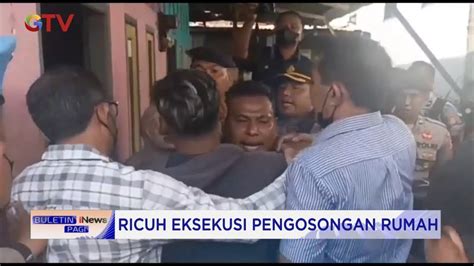 Eksekusi Pengosongan Rumah Warga Di Mataram Ricuh Buletininewspagi