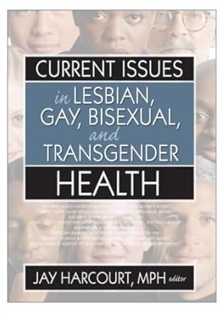 Amazon Current Issues In Lesbian Gay Bisexual And Transgender Health 9781560236603