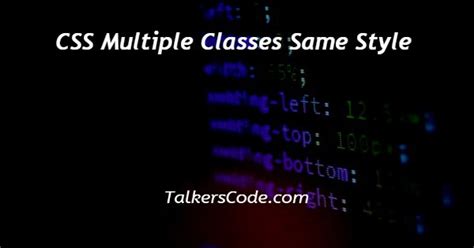 Css Multiple Classes Same Style