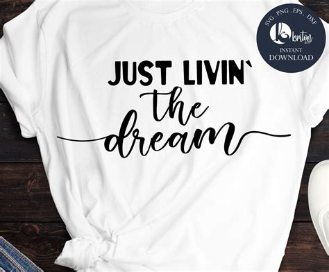 Livin The Dream Inspirational Design Svg Png Dxf And Eps Designs Etsy