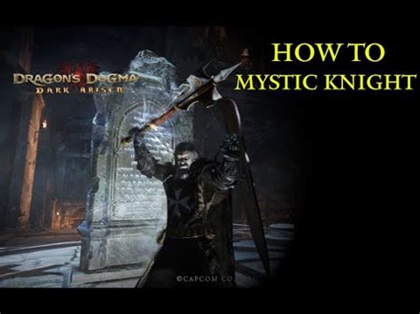 Dragon's Dogma: Mystic Knight Balanced Build | Skills, Augments & Gear ...